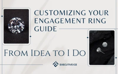Customizing Your Engagement Ring Guide: From Idea to ‘I Do’