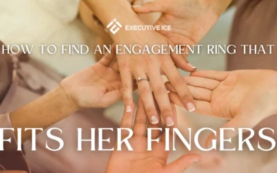 How to Find an Engagement Ring that Fits Her Fingers