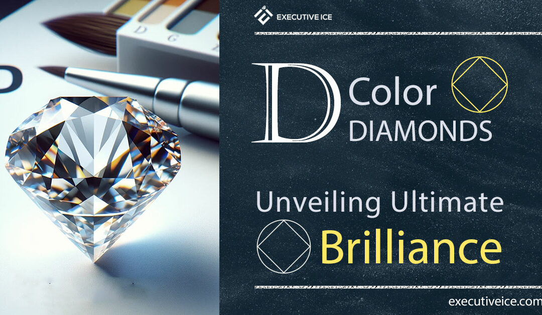 D Color Diamonds: Unveiling Ultimate Brilliance