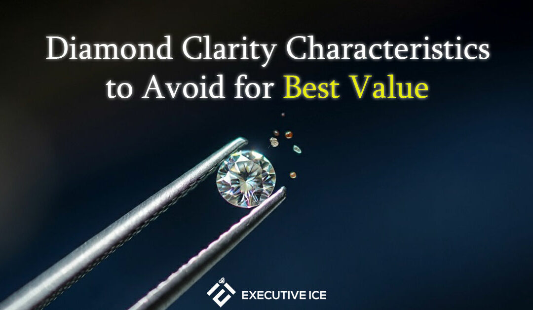 Diamond Clarity Characteristics to Avoid for Best Value